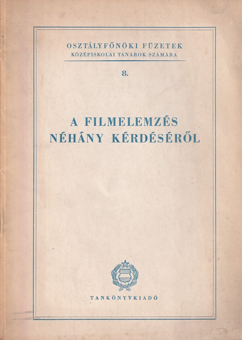 A filmelemzés néhány kérdéséről