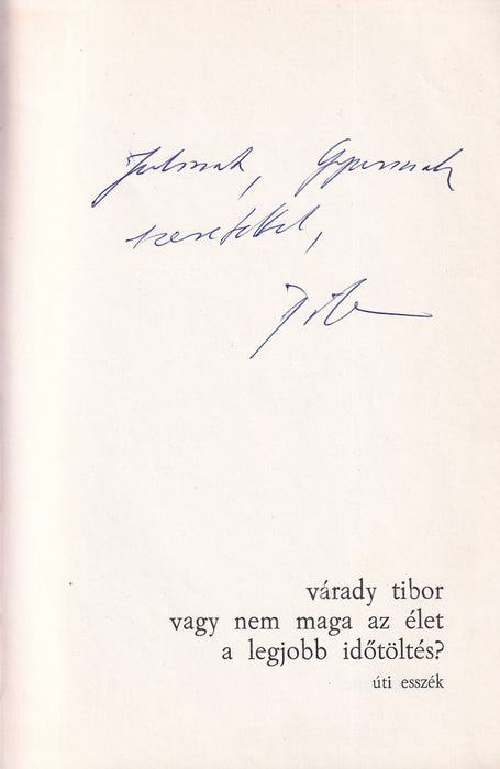 Vagy nem maga az élet a legjobb időtöltés?