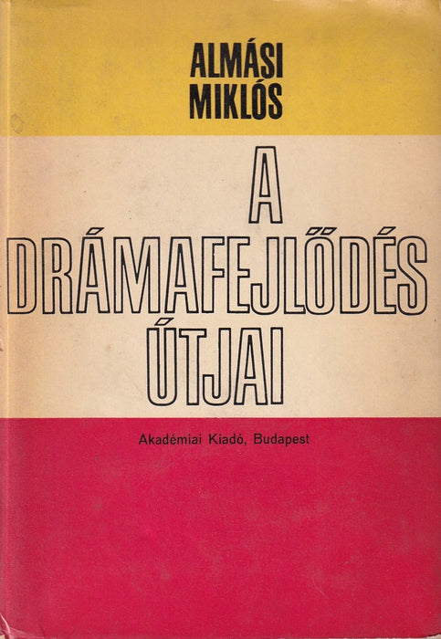 A drámafejlődés útjai