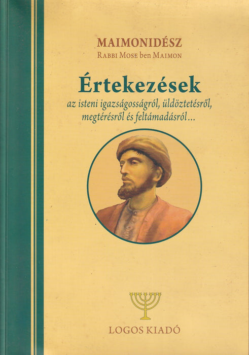 Értekezések az isteni igazságosságról, üldöztetésről, megtérésről és feltámadásról...