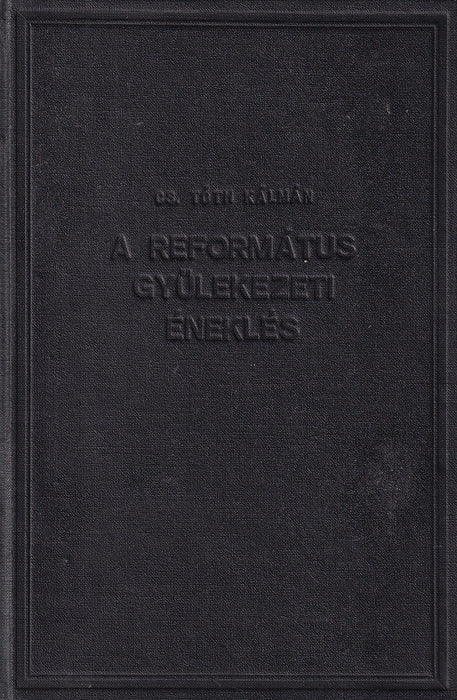 A református gyülekezeti éneklés