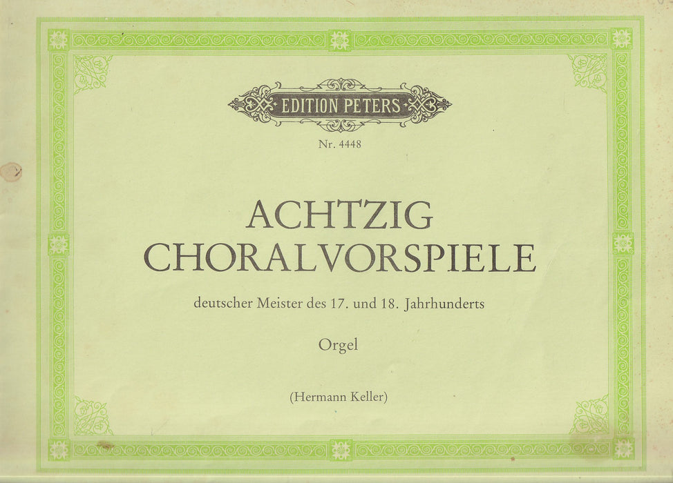 Achtzig Choralvorspiele deutscher Meister