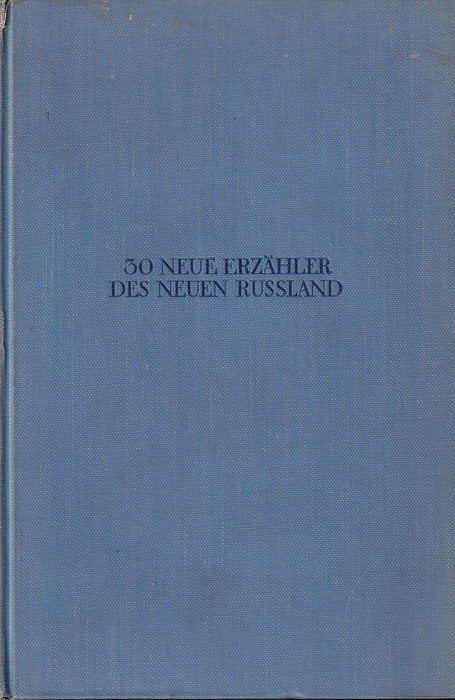 Dreissig neue Erzähler des neuen Russland