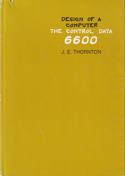 Design of a Computer: The Control Data 6600