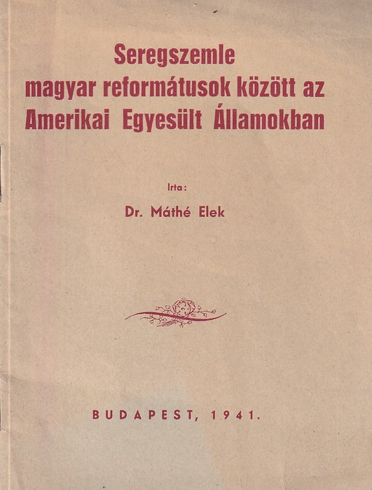 Seregszemle magyar reformátusok között az Amerikai Egyesült Államokban