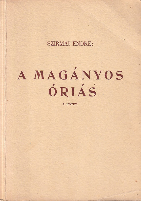 A magányos óriás I-II.