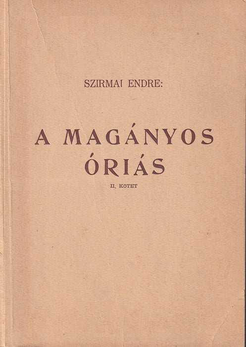A magányos óriás I-II.