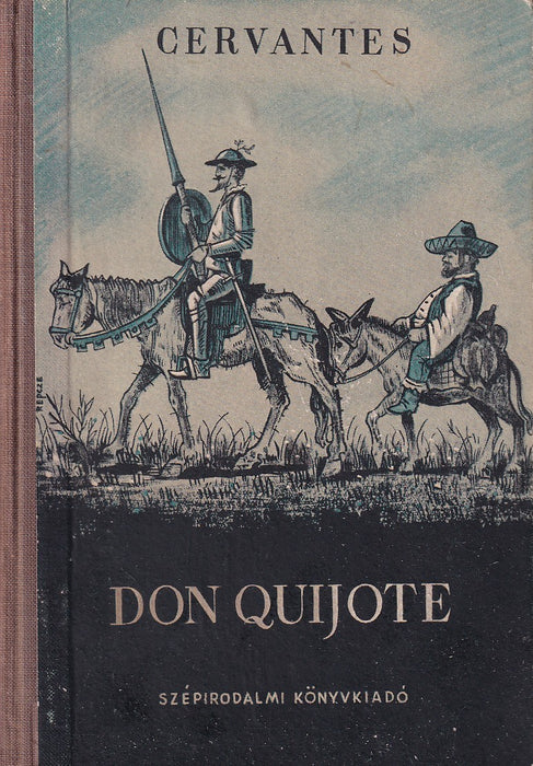 Az elmés nemes Don Quijote de la Mancha I-II.