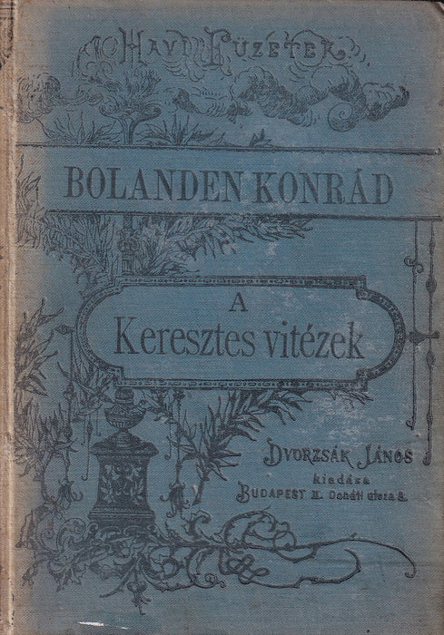 A keresztes vitézek III.