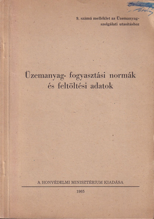 Üzemanyag-fogyasztási normák és feltöltési adatok
