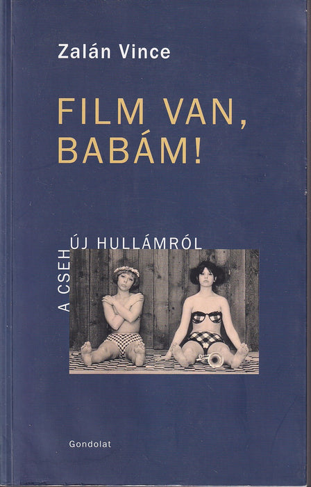 Film van, babám!