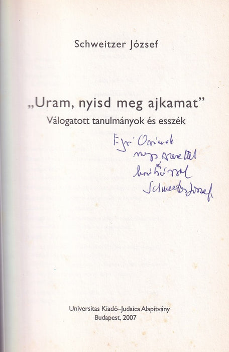"Uram, nyisd meg ajkamat"