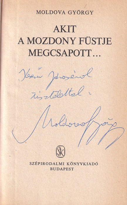 Akit a mozdony füstje megcsapott...