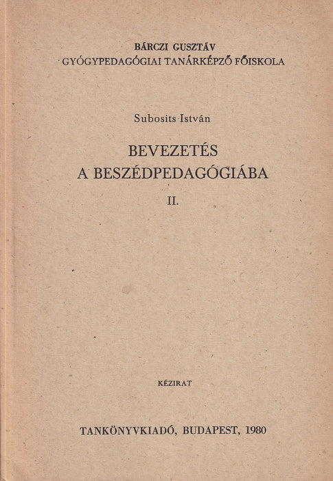 Bevezetés a beszédpedagógiába I-III.