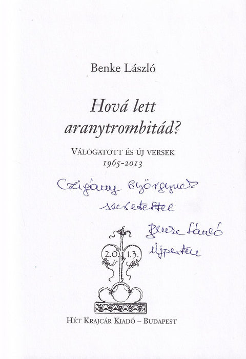 Hová lett aranytrombitád?
