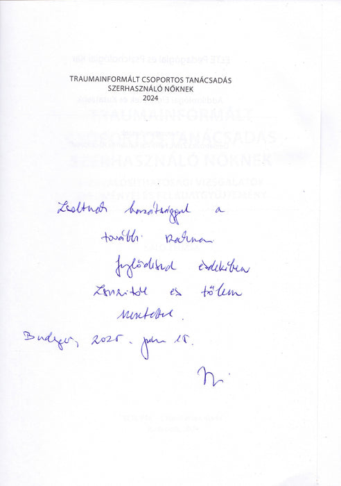 Traumainformált csoportos tanácsadás szerhasználó nőknek