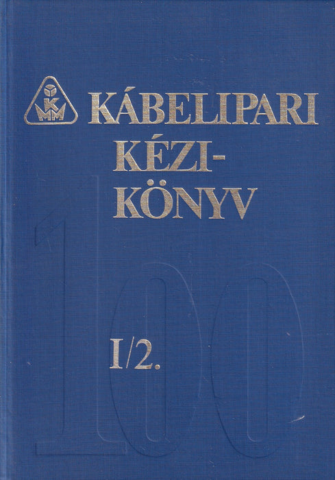 Kábelipari kézikönyv I/1-2.