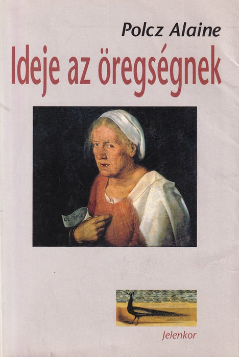 Ideje az öregségnek