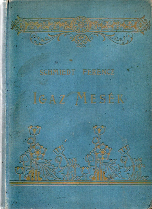 Igaz mesék