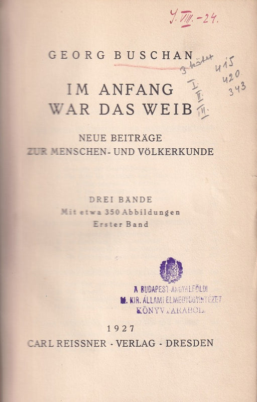 Im Afgang war das Weib I-III.