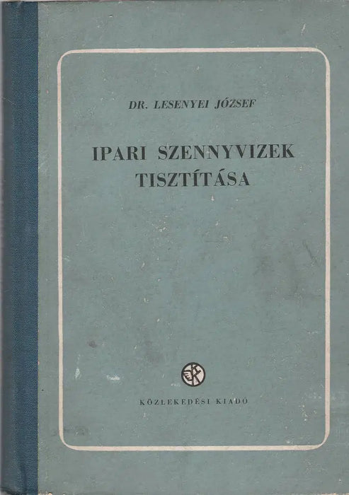 Ipari szennyvizek tisztítása