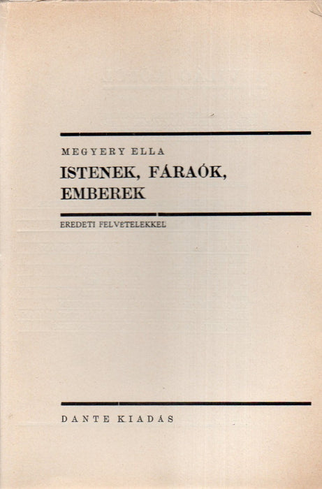 Istenek, fáraók, emberek