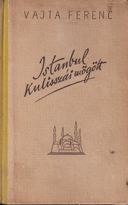 Isztanbul kulisszái mögött