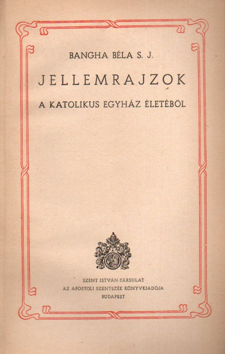 Jellemrajzok a katolikus egyház életéből