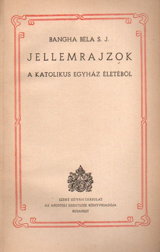 Jellemrajzok a katolikus egyház életéből