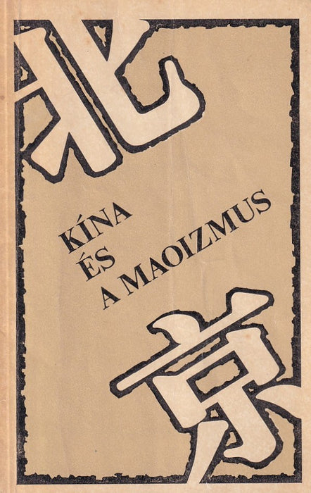 Kína és a maoizmus