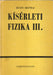 Kísérleti fizika III.