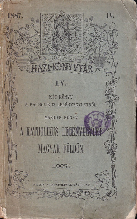 Két könyv a katolikus legényegyletről II.