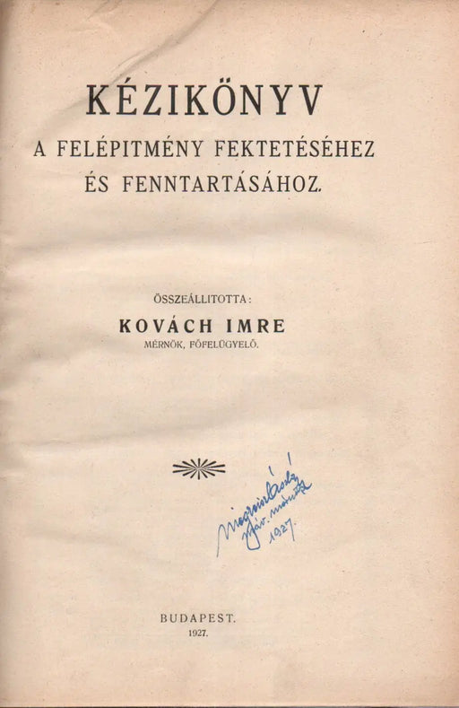 Kézikönyv a felépítmény fektetéséhez és fenntartásához
