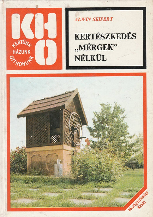 Kertészkedés "mérgek" nélkül