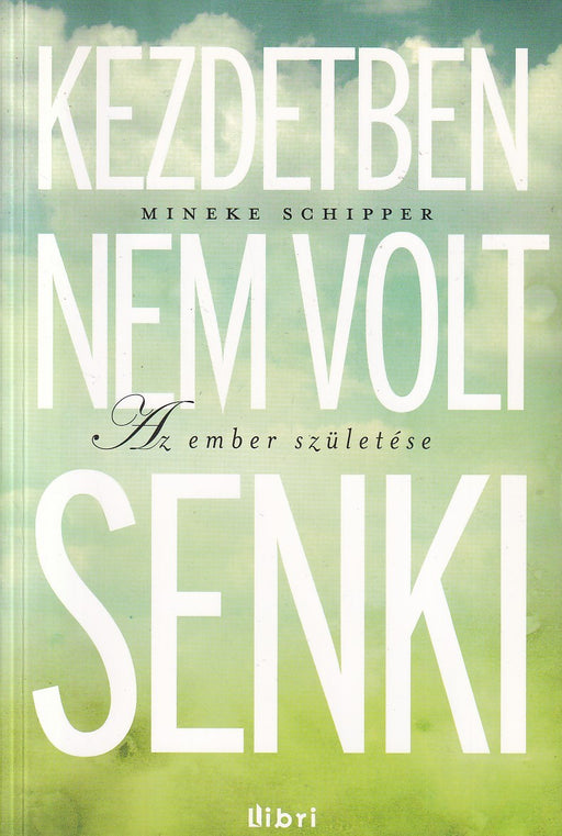 Kezdetben nem volt senki