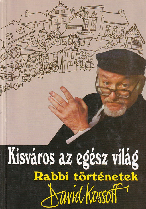 Kisváros az egész világ