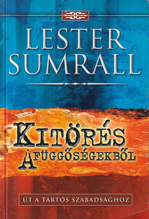 Kitörés a függőségekből