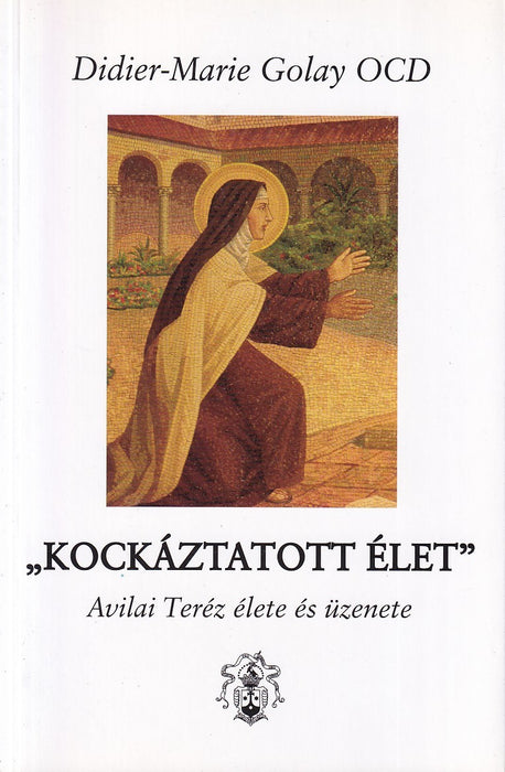 "Kockáztatott Élet"