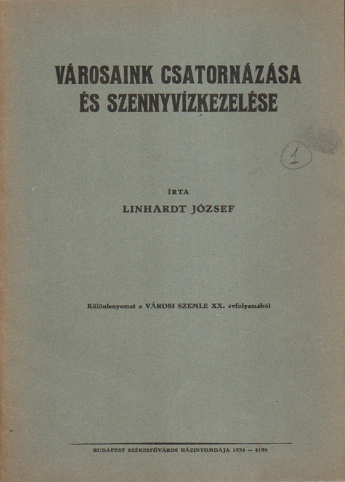 Kolligátum Lesenyei (Linhardt) József műveiből - Csatornázás és szennyvízkezelés