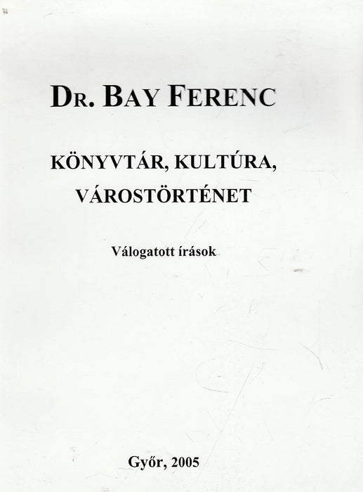 Könyvtár, kultúra, várostörténet