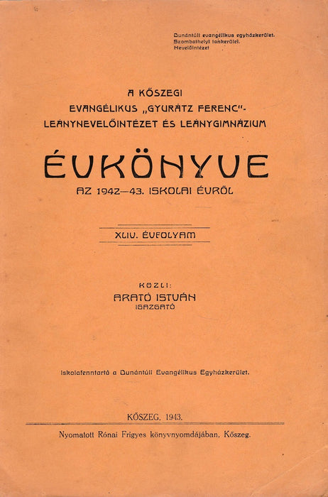 A kőszegi evangélikus "Gyurátz Ferenc" Leánynevelőintézet és Leánygimnázium évkönyve az 1942-43. iskolai évről