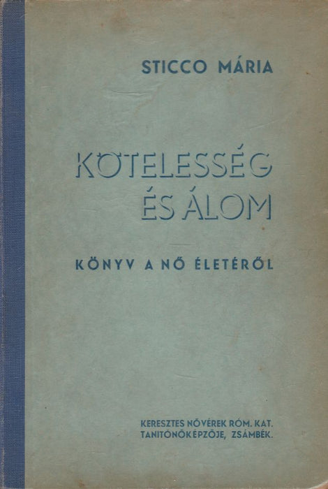 Kötelesség és álom