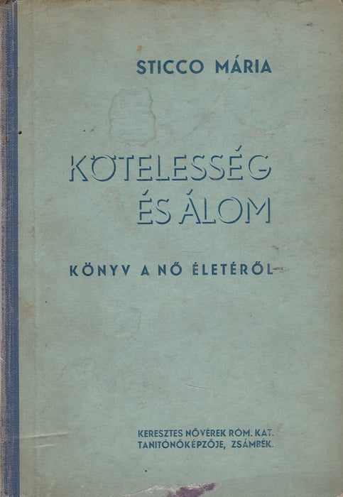 Kötelesség és álom