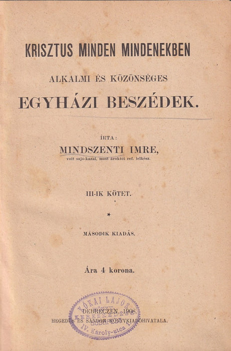 Krisztus minden mindenekben III. - Egyházi beszédek III.