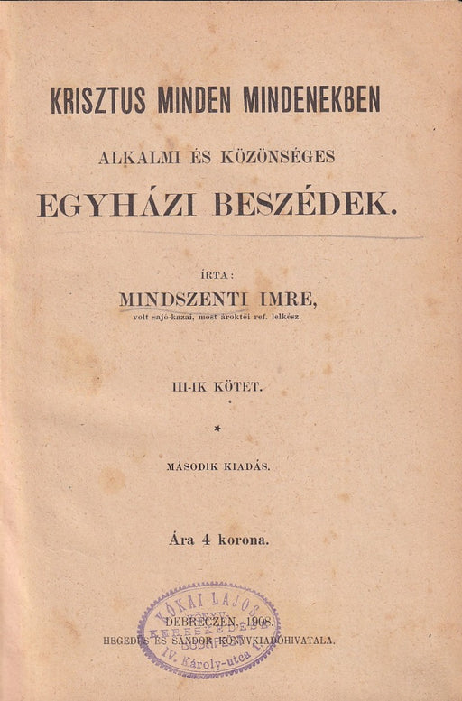 Krisztus minden mindenekben III. - Egyházi beszédek III.