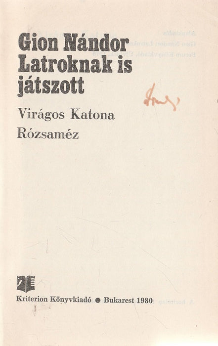 Latroknak is játszott