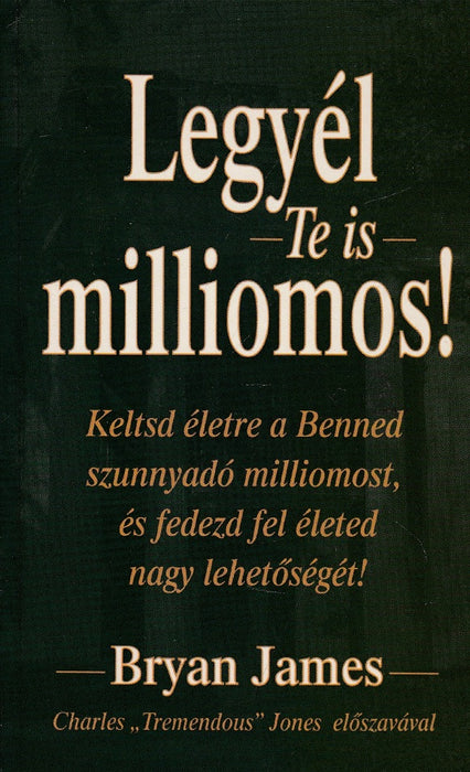 Legyél Te is milliomos!