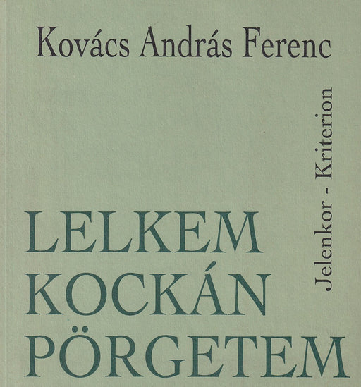 Lelkem kockán pörgetem