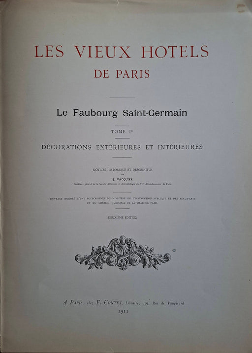 Les Vieux Hotels de Paris - Le Faubourg Saint-Germain I-III.