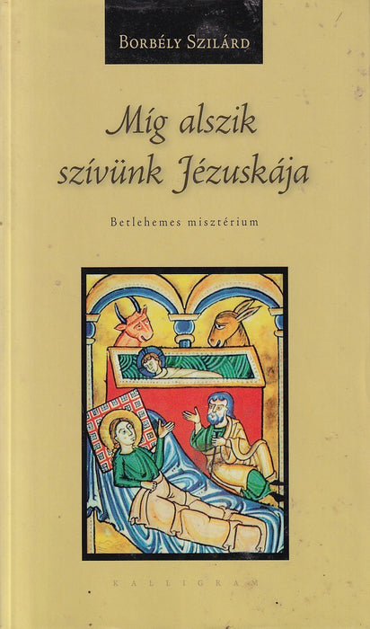 Míg alszik szívünk Jézuskája